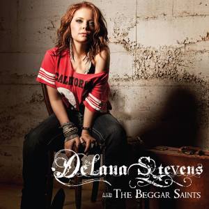DeLana Stevens and The Beggar Saints